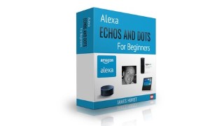 Alexa Echos and Dots For Beginners