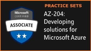AZ 204 Exam Preparation Test Sets and Mock Test