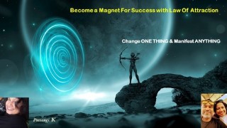Become a Magnet For Success with Law Of Attraction