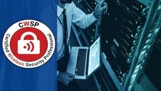 Certified Wireless Security Professional (CWSP)