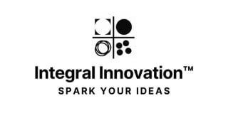 How to lead natural integral innovation in a company.