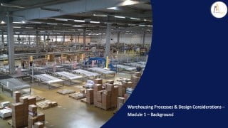 Warehousing Processes & Design Considerations