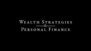 Wealth Strategies & Personal Finance