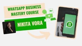 WhatsApp Business Mastery Course