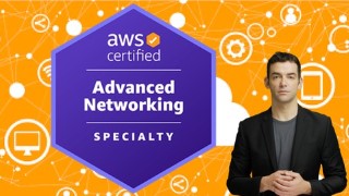 ANS-C00: AWS Advanced Networking | Real Exam Q 98%+ Coverage