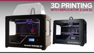 Free 3D Printing Tutorial - 3D Printing with Makerbot Replicator 2, 2X, 5th Generation