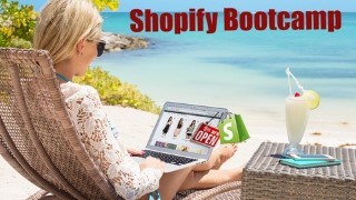 Free Shopify Tutorial - Shopify Bootcamp - Build your online business today!