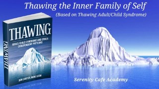 Thawing the Inner Family of Self