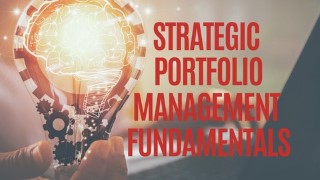 Free Project Portfolio Management Tutorial - Strategic Portfolio Management Fundamentals