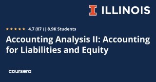 Accounting Analysis II: Accounting for Liabilities and Equity