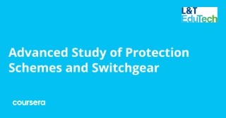Advanced Study of Protection Schemes and Switchgear