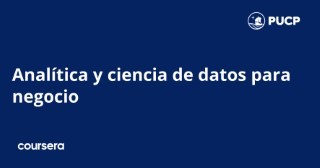 Analítica y ciencia de datos para negocio