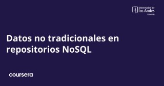 Datos no tradicionales en repositorios NoSQL