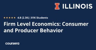 Firm Level Economics: Consumer and Producer Behavior