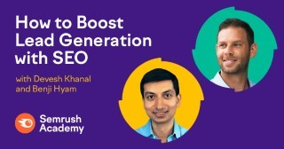 How to Boost Lead Generation with SEO - Semrush Academy