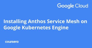 Installing Anthos Service Mesh on Google Kubernetes Engine