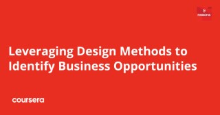 Leveraging Design Methods to Identify Business Opportunities 1 Leveraging Design Methods to Identify Business Opportunities
