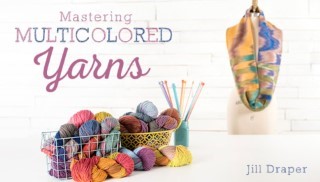 Mastering Multicolored Yarns