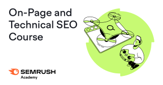 On-Page and Technical SEO Course - Semrush Academy