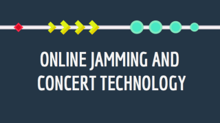 Online Jamming and Concert Technology | Kadenze