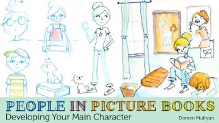 People in Picture Books: Developing Your Main Character