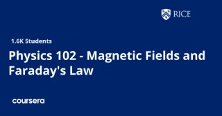 Physics 102 - Magnetic Fields and Faraday's Law