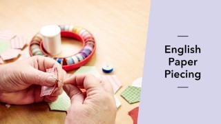 Quick & Easy English Paper Piecing