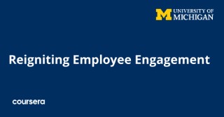 Reigniting Employee Engagement 1 Reigniting Employee Engagement