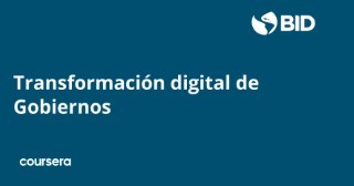 Transformación digital de Gobiernos Specialization