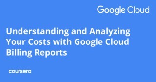 Understanding and Analyzing Your Costs with Google Cloud Billing Reports
