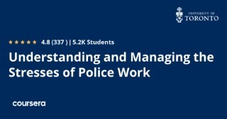 Understanding and Managing the Stresses of Police Work