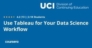 Use Tableau for Your Data Science Workflow Specialization