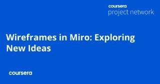 Wireframes in Miro: Exploring New Ideas