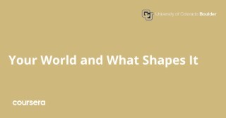 Your World and What Shapes It