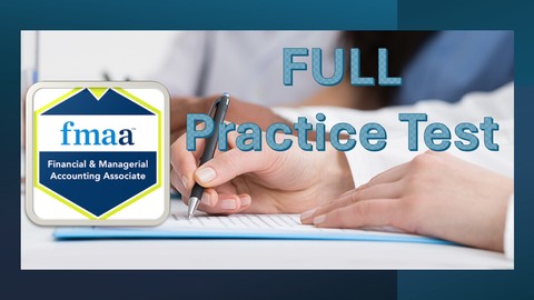Full Practice Test - FMAA Financial and Accounting Associate