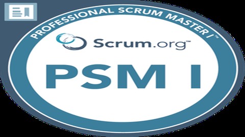 Professional Scrum Master I (PSM I) Practice Tests