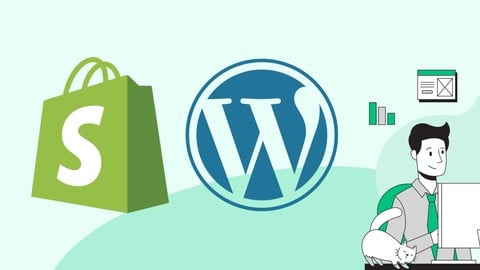 Complete Shopify and WordPress Masterclass - 2 Courses in 1