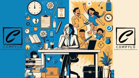 Free Work Life Balance Tutorial - Work-Life Balance 101: Tools for a Fulfilling Life