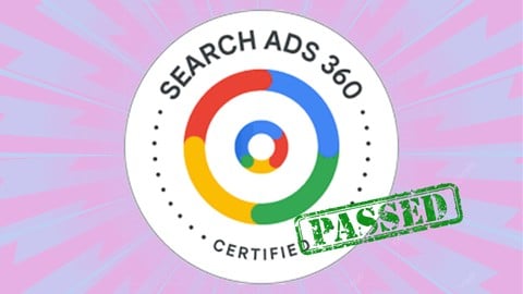 The Google Search Ads 360 Certification Practice Exams 2024