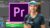 Adobe Premiere Pro CC: Learn Video Editing In Premiere Pro