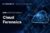 DFIR Operator Series: Track 4 – Cloud Forensics