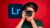 Free Adobe Lightroom Tutorial – Creative Photo Editing Mastery with Adobe Lightroom