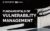 Fundamentals of Vulnerability Management