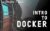 Intro to Docker