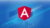 Master Angular 7 (formerly Angular 2): The Complete Course