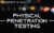 Physical Penetration Testing
