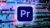 Video Editing with Adobe Premiere Pro – Beginner’s Guide